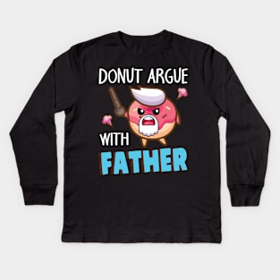 Pirate Donut Argue With Father Daddy Dad Papa Son Daughter Kids Long Sleeve T-Shirt